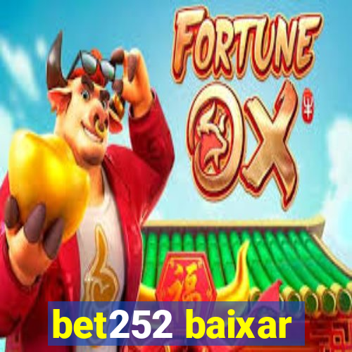 bet252 baixar